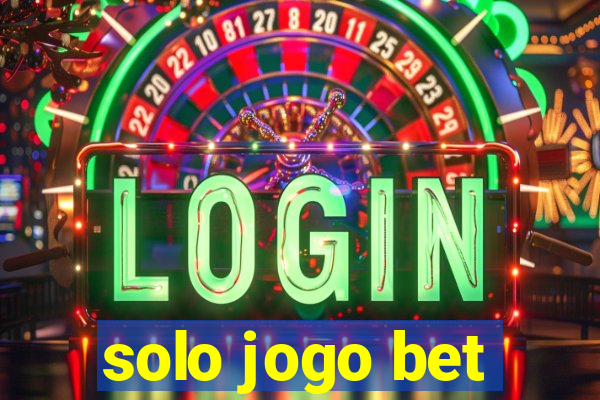 solo jogo bet